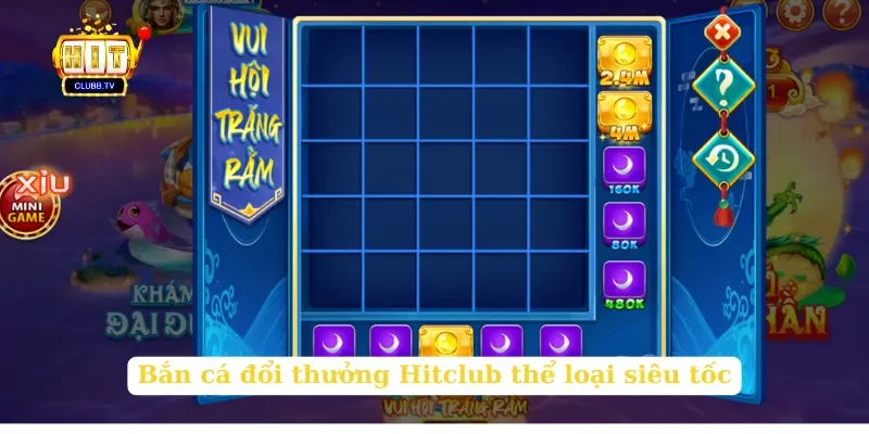 ban-ca-doi-thuong-hitclub-the-loai-sieu-toc