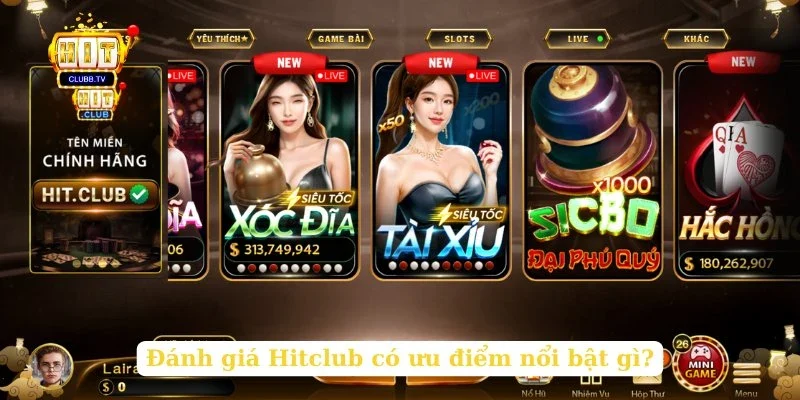 danh-gia-hitclub-co-uu-diem-noi-bat-gi