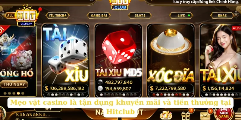 meo-vat-casino-la-tan-dung-khuyen-mai-va-tien-thuong-tai-hitclub