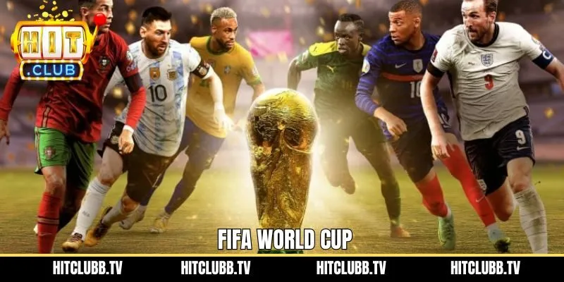 FIFA World Cup - Sức Hút Khủng Khiếp Của Giải Đấu Đỉnh Cao