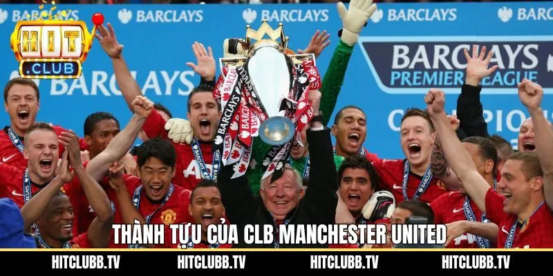 Những thành tựu mà đế chế Manchester United đã tạo dựng nên